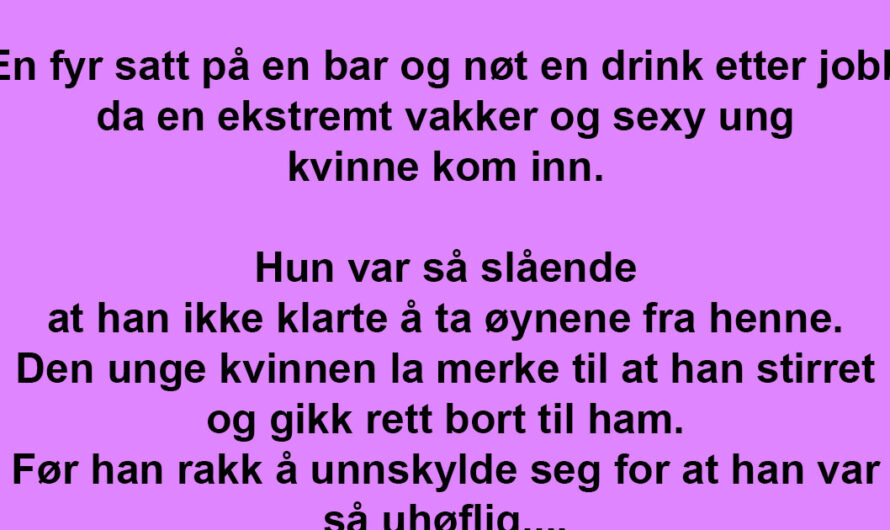 Han fikk et frekt forslag av en vakker kvinne. Men det som skjedde? Jeg ler så tårene triller!